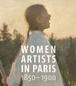 Madeline, L: Women Artists in Paris, 1850-1900 (American Federation of the Arts Series) Cover des Buches Madeline, L: Women Artists in Paris, 1850-1900 (American Federation of the Arts Series) (ISBN: 9780300223934)