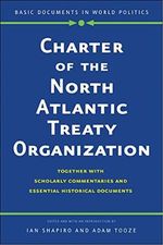 Charter of the North Atlantic Treaty Organization: Together with Scholarly Commentaries and Essential Historical Documents (Basic Documents in World Politics) Cover des Buches Charter of the North Atlantic Treaty Organization: Together with Scholarly Commentaries and Essential Historical Documents (Basic Documents in World Politics) (ISBN: 9780300228526)