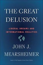 Great Delusion: Liberal Dreams and International Realities (Henry L. Stimson Letures) Cover des Buches Great Delusion: Liberal Dreams and International Realities (Henry L. Stimson Letures) (ISBN: 9780300248562)