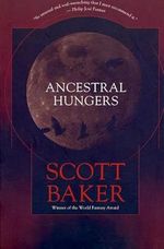 Ancestral Hungers Cover des Buches Ancestral Hungers (ISBN: 9780312863050)