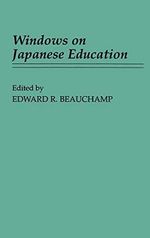Windows on Japanese Education (Contributions to the Study of Education) Cover des Buches Windows on Japanese Education (Contributions to the Study of Education) (ISBN: 9780313262432)