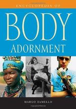 Encyclopedia of Body Adornment Cover des Buches Encyclopedia of Body Adornment (ISBN: 9780313336959)