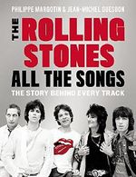 The Rolling Stones All the Songs: The Story Behind Every Track Cover des Buches The Rolling Stones All the Songs: The Story Behind Every Track (ISBN: 9780316317740)