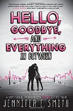Hello, Goodbye, and Everything in Between Cover des Buches Hello, Goodbye, and Everything in Between (ISBN: 9780316334426)