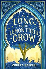 As Long as the Lemon Trees Grow Cover des Buches As Long as the Lemon Trees Grow (ISBN: 9780316351379)