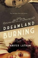 Dreamland Burning Cover des Buches Dreamland Burning (ISBN: 9780316384933)