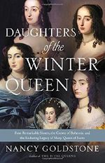 Daughters of the Winter Queen: Four Remarkable Sisters, the Crown of Bohemia, and the Enduring Legacy of Mary, Queen of Scots Cover des Buches Daughters of the Winter Queen: Four Remarkable Sisters, the Crown of Bohemia, and the Enduring Legacy of Mary, Queen of Scots (ISBN: 9780316387910)