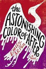 The Astonishing Color of After Cover des Buches The Astonishing Color of After (ISBN: 9780316463997)