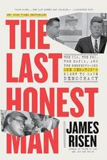 The Last Honest Man: The CIA, the FBI, the Mafia, and the Kennedys―and One Senator's Fight to Save Democracy Cover des Buches The Last Honest Man: The CIA, the FBI, the Mafia, and the Kennedys―and One Senator's Fight to Save Democracy (ISBN: 9780316565141)