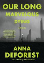Our Long Marvelous Dying: A Novel Cover des Buches Our Long Marvelous Dying: A Novel (ISBN: 9780316567121)