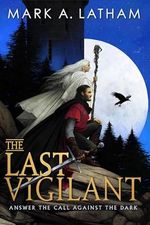 The Last Vigilant (Kingdom of Oak and Steel, 1) Cover des Buches The Last Vigilant (Kingdom of Oak and Steel, 1) (ISBN: 9780316574457)