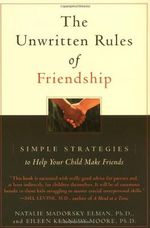 The Unwritten Rules of Friendship: Simple Strategies to Help Your Child Make Friends Cover des Buches The Unwritten Rules of Friendship: Simple Strategies to Help Your Child Make Friends (ISBN: 9780316917308)
