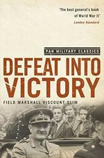 Defeat Into Victory: (Pan Military Classics Series) Cover des Buches Defeat Into Victory: (Pan Military Classics Series) (ISBN: 9780330509978)