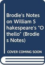 Brodie's Notes on William Shakespeare's "Othello" Cover des Buches Brodie's Notes on William Shakespeare's "Othello" (ISBN: 9780333581780)