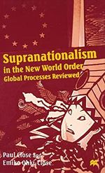 Supranationalism in the New World Order: Global Processes Reviewed Cover des Buches Supranationalism in the New World Order: Global Processes Reviewed (ISBN: 9780333637562)