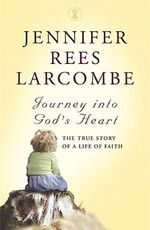 Journey into God's Heart: The True Story of a Life of Faith Cover des Buches Journey into God's Heart: The True Story of a Life of Faith (ISBN: 9780340861578)