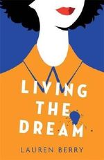 Living the Dream Cover des Buches Living the Dream (ISBN: 9780349008981)