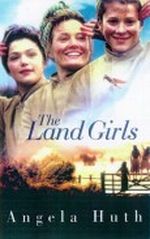 Land Girls Cover des Buches Land Girls (ISBN: 9781780332468)