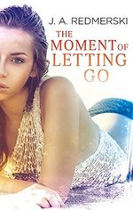 The Moment of Letting Go Cover des Buches The Moment of Letting Go (ISBN: 9780349410043)