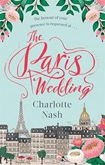 The Paris Wedding: The romance of a lifetime in the City of Love Cover des Buches The Paris Wedding: The romance of a lifetime in the City of Love (ISBN: 9780349417165)