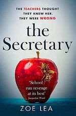 The Secretary: An addictive page turner of school-run revenge Cover des Buches The Secretary: An addictive page turner of school-run revenge (ISBN: 9780349422688)