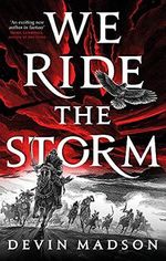 We Ride the Storm: The Reborn Empire, Book One Cover des Buches We Ride the Storm: The Reborn Empire, Book One (ISBN: 9780356514086)