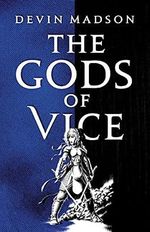 The Gods of Vice: The Vengeance Trilogy, Book Two Cover des Buches The Gods of Vice: The Vengeance Trilogy, Book Two (ISBN: 9780356515311)