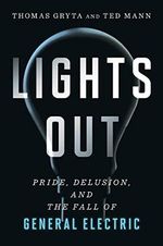 Lights Out: Pride, Delusion, and the Fall of General Electric Cover des Buches Lights Out: Pride, Delusion, and the Fall of General Electric (ISBN: 9780358567059)