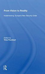 From Vision to Reality: Implementing Europe's New Security Order Cover des Buches From Vision to Reality: Implementing Europe's New Security Order (ISBN: 9780367159733)