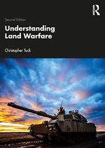 Understanding Land Warfare Cover des Buches Understanding Land Warfare (ISBN: 9780367560539)