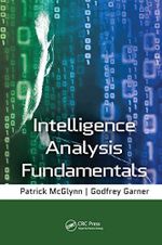 Intelligence Analysis Fundamentals Cover des Buches Intelligence Analysis Fundamentals (ISBN: 9780367778644)
