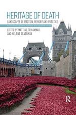 Heritage of Death: Landscapes of Emotion, Memory and Practice (Routledge Cultural Heritage and Tourism Series) Cover des Buches Heritage of Death: Landscapes of Emotion, Memory and Practice (Routledge Cultural Heritage and Tourism Series) (ISBN: 9780367884154)