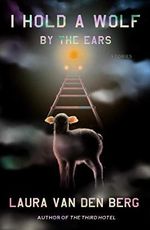 I Hold a Wolf by the Ears: Stories Cover des Buches I Hold a Wolf by the Ears: Stories (ISBN: 9780374102098)