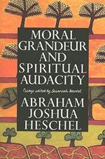 Moral Grandeur and Spiritual Audacity: Essays Cover des Buches Moral Grandeur and Spiritual Audacity: Essays (ISBN: 9780374524951)