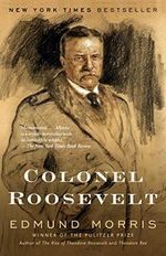 Colonel Roosevelt: Edmund Morris (Theodore Roosevelt, Band 3) Cover des Buches Colonel Roosevelt: Edmund Morris (Theodore Roosevelt, Band 3) (ISBN: 9780375757075)