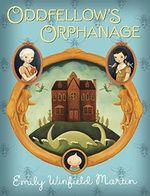 Oddfellow's Orphanage Cover des Buches Oddfellow's Orphanage (ISBN: 9780375870941)