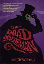 The Dead Gentleman Cover des Buches The Dead Gentleman (ISBN: 9780375844904)