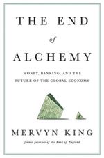 The End of Alchemy: Money, Banking, and the Future of the Global Economy Cover des Buches The End of Alchemy: Money, Banking, and the Future of the Global Economy (ISBN: 9780393247022)