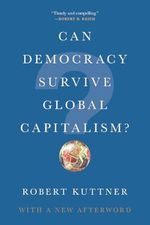 Can Democracy Survive Global Capitalism? Cover des Buches Can Democracy Survive Global Capitalism? (ISBN: 9780393356892)