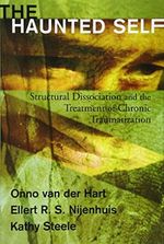 Hart, O: The Haunted Self: Structural Dissociation and the Treatment of Chronic Traumatization (Norton Interpersonal Neurobiology, Band 0) Cover des Buches Hart, O: The Haunted Self: Structural Dissociation and the Treatment of Chronic Traumatization (Norton Interpersonal Neurobiology, Band 0) (ISBN: 9780393704013)