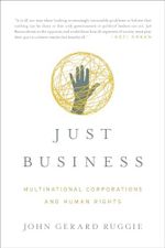 Just Business: Multinational Corporations and Human Rights (Norton Global Ethics, Band 0) Cover des Buches Just Business: Multinational Corporations and Human Rights (Norton Global Ethics, Band 0) (ISBN: 9780393937978)