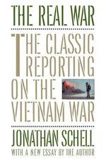 The Real War: The Classic Reporting on the Vietnam War Cover des Buches The Real War: The Classic Reporting on the Vietnam War (ISBN: 9780394755502)