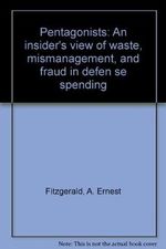 The Pentagonists: An Insider's View of Waste, Mismanagement and Fraud in Defense Spending Cover des Buches The Pentagonists: An Insider's View of Waste, Mismanagement and Fraud in Defense Spending (ISBN: 9780395362457)