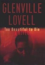 Too Beautiful to Die Cover des Buches Too Beautiful to Die (ISBN: 9780399150487)