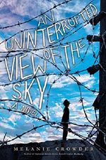 An Uninterrupted View of the Sky Cover des Buches An Uninterrupted View of the Sky (ISBN: 9780399169007)