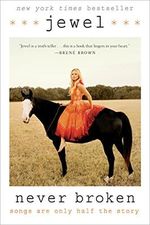 Never Broken: Songs Are Only Half the Story Cover des Buches Never Broken: Songs Are Only Half the Story (ISBN: 9780399185724)