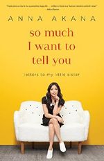 So Much I Want to Tell You: Letters to My Little Sister Cover des Buches So Much I Want to Tell You: Letters to My Little Sister (ISBN: 9780399594939)