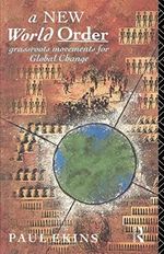 A New World Order: Grassroots Movements for Global Change Cover des Buches A New World Order: Grassroots Movements for Global Change (ISBN: 9780415071154)