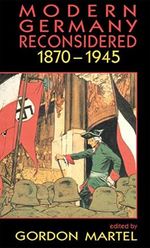 Modern Germany Reconsidered: 1870-1945 Cover des Buches Modern Germany Reconsidered: 1870-1945 (ISBN: 9780415078122)