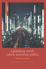 A Globalizing World?: Culture, Economics, Politics (Understanding Social Change) Cover des Buches A Globalizing World?: Culture, Economics, Politics (Understanding Social Change) (ISBN: 9780415329736)